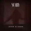 Johan Glidden - Scary - Single